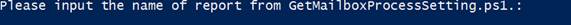 The GetMailboxProcessSetting.ps1 script