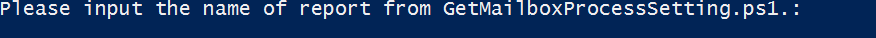 The GetMailboxProcessSetting.ps1 script
