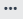 Button: more options