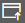 Button: the Push button.